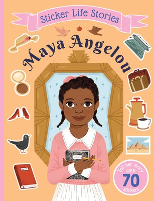 Sticker Life Stories Maya Angelou by Daye, Evie
