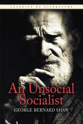 An Unsocial Socialist by Shaw, George Bernard