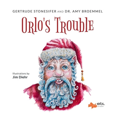 Orlo's Trouble by Stonesifer, Gertrude