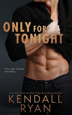 Only for Tonight by Ryan, Kendall