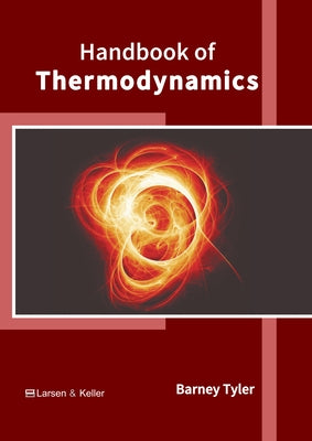 Handbook of Thermodynamics by Tyler, Barney