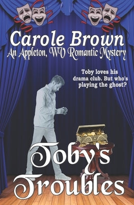Toby's Troubles by Brown, Carole