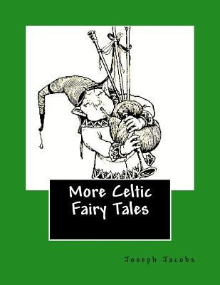 More Celtic Fairy Tales by Jacobs, Joseph