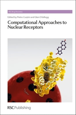 Computational Approaches to Nuclear Receptors by Cozzini, Pietro