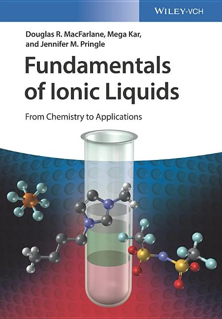 Fundamentals of Ionic Liquids by MacFarlane, Douglas R.