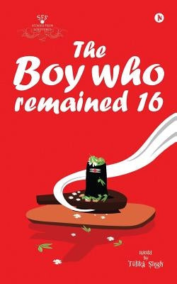 The Boy who Remained 16 by Singh, Tulika