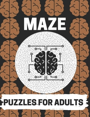 Maze Puzzles For Adults: Maze brain game, Maze puzzles with solutions, Maze puzzles for adults by Jml, Aymane