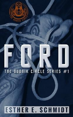 Ford: The Dudnik Circle #1 by Schmidt, Esther E.