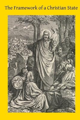 The Framework of a Christian State: An Introduction to Social Science by Hermenegild Tosf, Brother