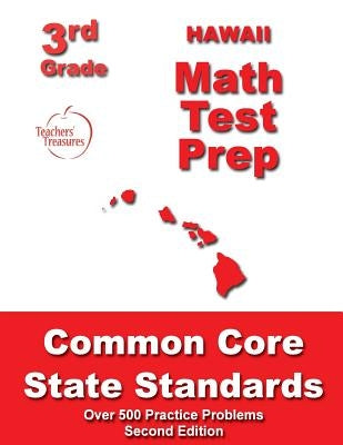 Hawaii 3rd Grade Math Test Prep: Common Core State Standards by Treasures, Teachers'