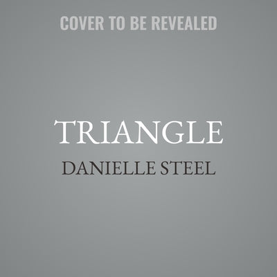 Triangle by Steel, Danielle
