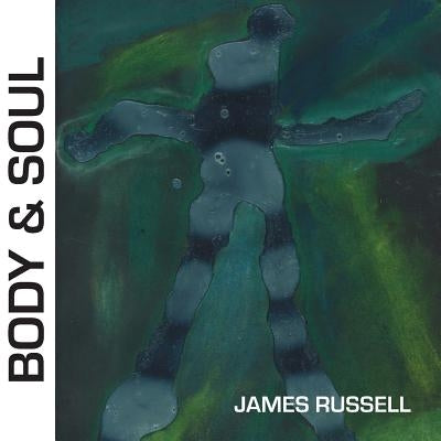 Body & Soul by Russell, James