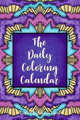 The Daily Coloring Calendar by Lyons, Saraya