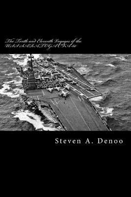 The Tenth and Eleventh Voyages of the USS SARATOGA CVA-60: Adventures of a Spectator by Denoo, Steven a.