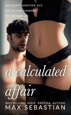 A Calculated Affair by Sebastian, Max