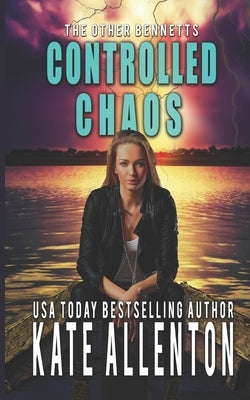 Controlled Chaos by Allenton, Kate