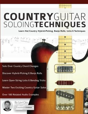 Country Guitar Soloing Techniques by Clay, Levi