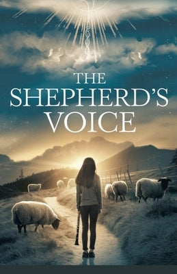 The Shepherd's Voice by Rachel Anne Porter