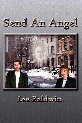 Send An Angel by Baldwin, Lee