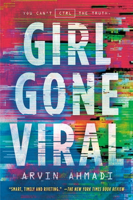 Girl Gone Viral by Ahmadi, Arvin