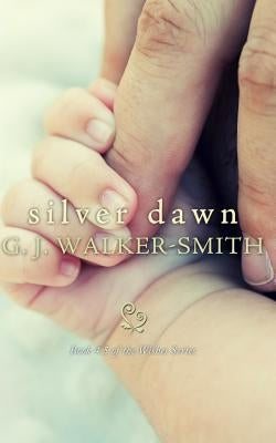Silver Dawn by Walker-Smith, G. J.