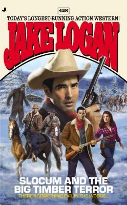 Slocum and the Big Timber Terror by Logan, Jake