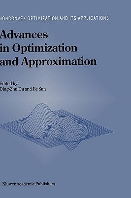 Advances in Optimization and Approximation by Ding-Zhu Du