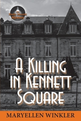 A Killing in Kennett Square by Winkler, Maryellen