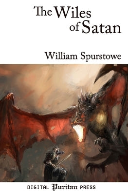 The Wiles of Satan by Welch, Kirk