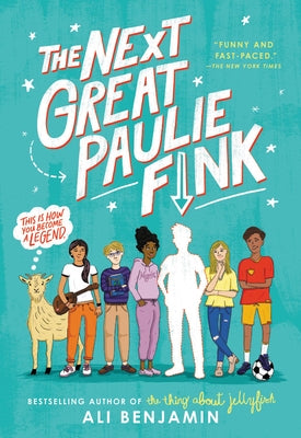 The Next Great Paulie Fink by Benjamin, Ali