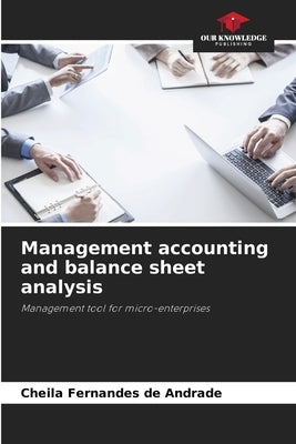 Management accounting and balance sheet analysis by Fernandes de Andrade, Cheila
