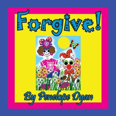 Forgive! by Dyan, Penelope
