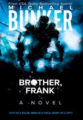 Brother, Frank by Bunker, Michael