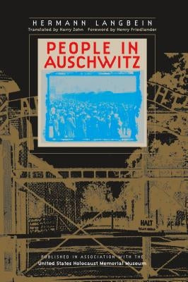 People in Auschwitz by Langbein, Hermann