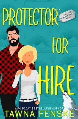 Protector for Hire by Fenske, Tawna