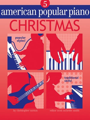 American Popular Piano - Christmas: Level 5 by Norton, Christopher