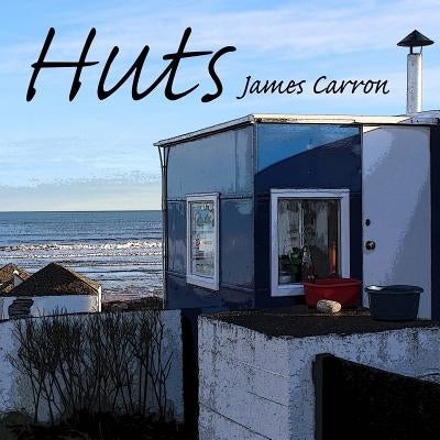 Huts by Carron, James