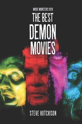 The Best Demon Movies by Hutchison, Steve