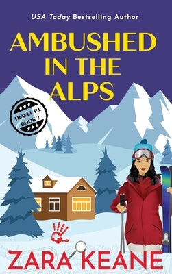 Ambushed in the Alps by Keane, Zara