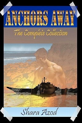 Anchors Away the Complete Collection by Puckett, Jennifer