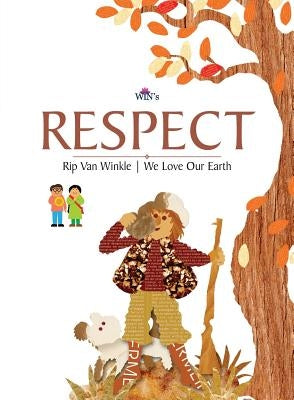 Respect: Rip Van Winkle We Love Our Earth by Blue Orb Pvt Ltd