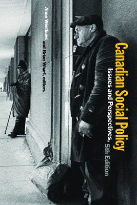 Canadian Social Policy, Fifth Edition: Issues and Perspectives by Westhues, Anne