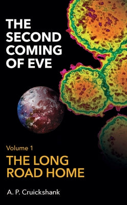 The Second Coming of Eve by Cruickshank, A. P.