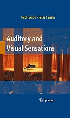 Auditory and Visual Sensations by Cariani, Peter