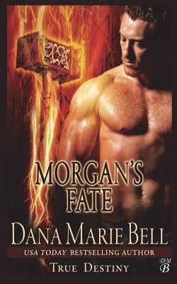 Morgan's Fate by Bell, Dana Marie