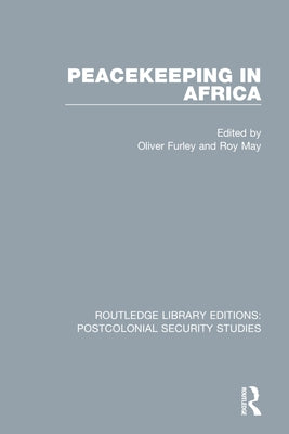 Peacekeeping in Africa by Furley, Oliver