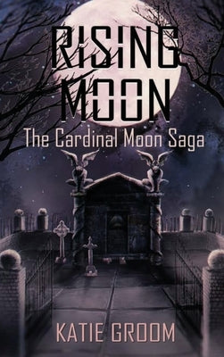 Rising Moon by Groom, Katie