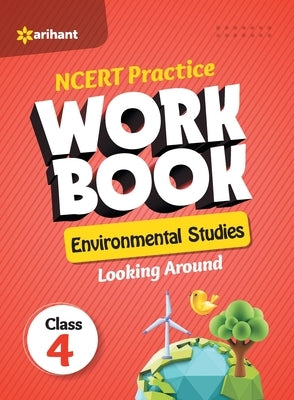 NCERT Practice Workbook Environmental Studies Looking Around Class 4th by Malhotra, Manisha