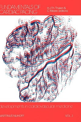 Fundamentals of Cardiac Pacing by Thalen, Hilbert J. Th