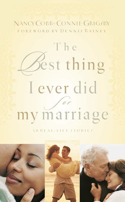 The Best Thing I Ever Did for My Marriage by Cobb